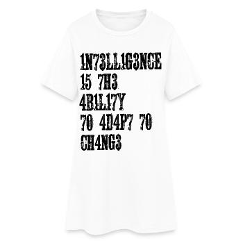 INTELLIGENCE IS THE ABILITY TO ADAPT TO CHANGE - Women’s T-Shirt Dress - white - Front