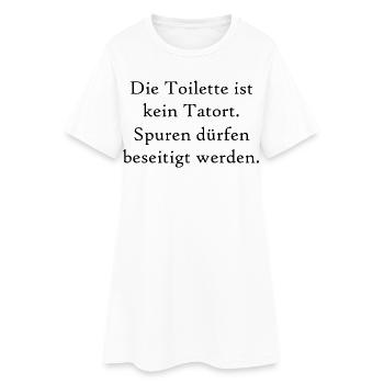 Die Toilette ist kein Tatort lustige Sprüche - Frauen T-Shirt-Kleid - Weiß - Vorne