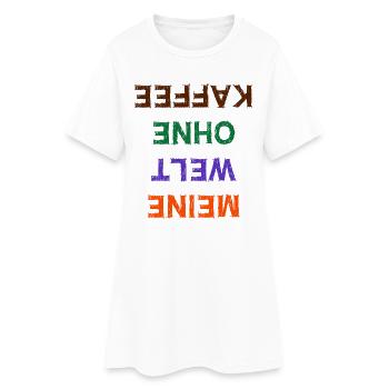 Kaffeetrinker Humorvoll Statement Kafffee Koffein - Frauen T-Shirt-Kleid - Weiß - Vorne