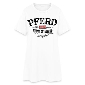 Pferd bitte nicht gegen den Strich striegeln - Frauen T-Shirt-Kleid - Weiß - Vorne
