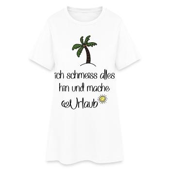 Lustige Sprüche für Urlauber - Frauen T-Shirt-Kleid - Weiß - Vorne