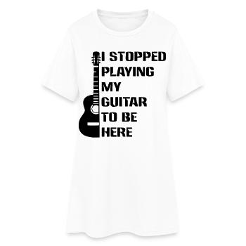 J’ai arrêté de jouer de la guitare pour être ici # - Robe T-shirt Femme - blanc - Devant