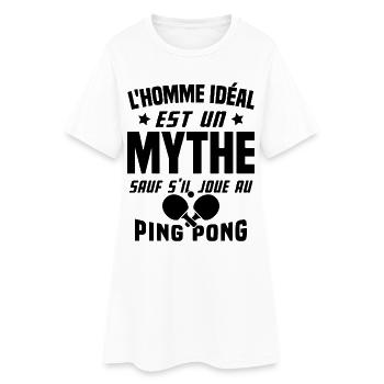L'homme idéal est un mythe - Cadeau Ping pong - Robe T-shirt Femme - blanc - Devant