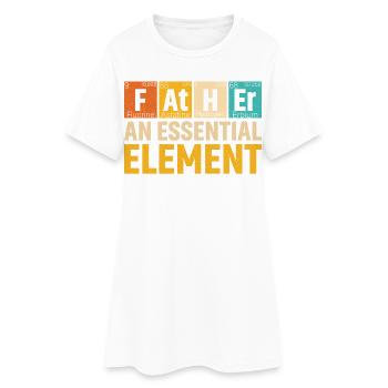 Père Un élément essentiel Période Fête des Pères - Robe T-shirt Femme - blanc - Devant