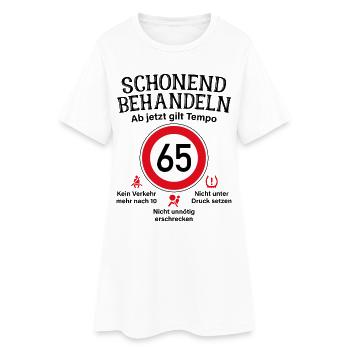 65. Geburtstag Schonend Behandeln 65 Tempolimit 65 - Frauen T-Shirt-Kleid - Weiß - Vorne