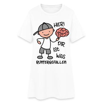 Gehirn - Hier dir ist was runtergefallen - Frauen T-Shirt-Kleid - Weiß - Vorne