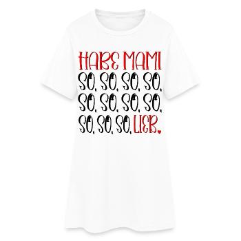 LUSTIGE MAMA KIND SPRÜCHE - LIEB HABEN - MAMI - Frauen T-Shirt-Kleid - Weiß - Vorne