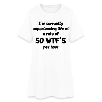 Ich lebe das Leben mit 50 Überraschungen pro Stunde # - Frauen T-Shirt-Kleid - Weiß - Vorne