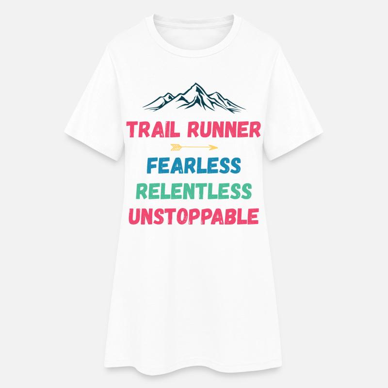 Trail Runner - Intrépide. Implacable. Imparable. - Robe T-shirt Femme - blanc