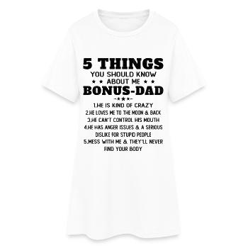 5 Choses à Savoir Sur Mon Père Bonus Humour - Robe T-shirt Femme - blanc - Devant