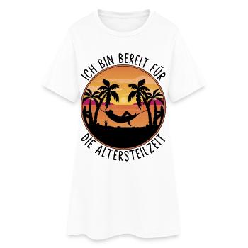 Ruhestand - Ich bin bereit für die Altersteilzeit - Frauen T-Shirt-Kleid - Weiß - Vorne