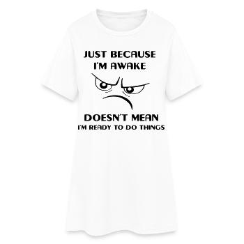 Être éveillé ne signifie pas que je suis actif # - Robe T-shirt Femme - blanc - Devant