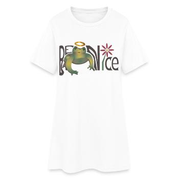 Soyez gentil - Robe T-shirt Femme - blanc - Devant