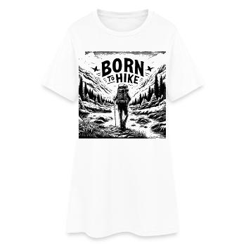 Born to hike - Women’s T-Shirt Dress - white - Front