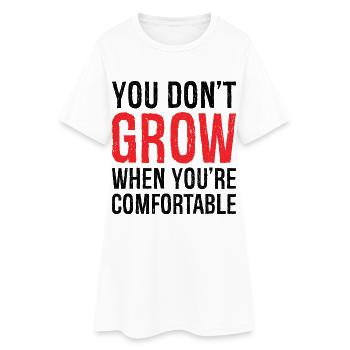 you don't grow when you're comfortable shirt - Robe T-shirt Femme - blanc - Devant