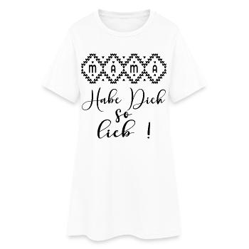 MAMA HERZEN - HABE DICH SO LIEB - Frauen T-Shirt-Kleid - Weiß - Vorne