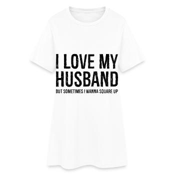 Funny Mom Wife Gift Shirt I Love My Husband - Frauen T-Shirt-Kleid - Weiß - Vorne