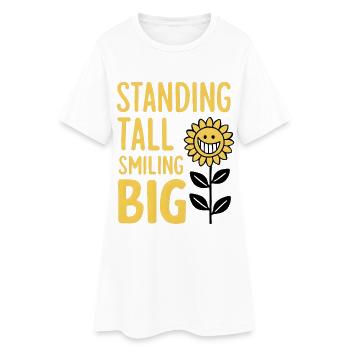 Standing Tall, Smiling Big - Women’s T-Shirt Dress - white - Front