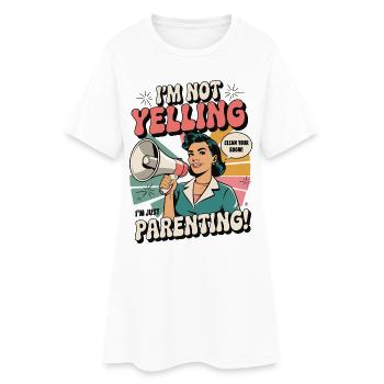 Ich schreie nicht, ich bin Elternschaft | Lustiges Mama-Shirt - Frauen T-Shirt-Kleid - Weiß - Vorne