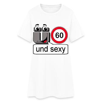 60e anniversaire, et sexy - Robe T-shirt Femme - blanc - Devant