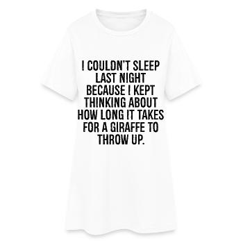 Je n’ai pas pu dormir la nuit dernière parce que j’ai - Robe T-shirt Femme - blanc - Devant