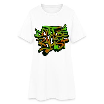 NonRacisme Ne soyez pas raciste - Robe T-shirt Femme - blanc - Devant