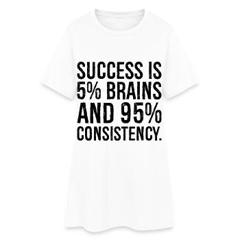 Le succès est de 5 pour cent et 95 pour cent de consistance - Robe T-shirt Femme - blanc - Devant