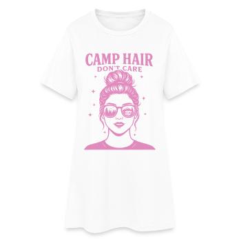 Camp Hair Don’t Care Campeur drôle - Robe T-shirt Femme - blanc - Devant