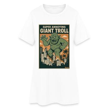 Der riesige Troll in der Stadt ist supernervig - Frauen T-Shirt-Kleid - Weiß - Vorne
