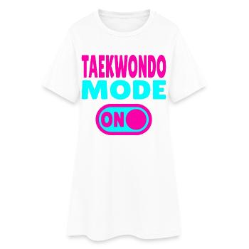 Taekwondo Mode ON – Power for martial arts fans - Women’s T-Shirt Dress - white - Front