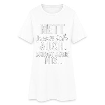 Je peux aussi être gentil - mais cela n’aide pas - Robe T-shirt Femme - blanc - Devant