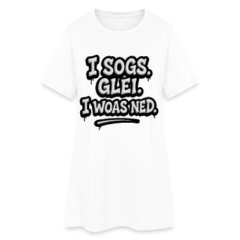 I Sogs Glei I Woas Ned – Österreichischer Spruch - Frauen T-Shirt-Kleid - Weiß - Vorne
