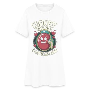 Infirmière en dialyse Rein Vous n’aimez pas la néphrologie - Robe T-shirt Femme - blanc - Devant