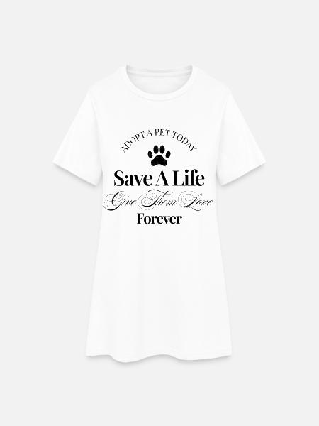 Adopt a Pet Save a Life Animal Advocacy - Women’s T-Shirt Dress - white