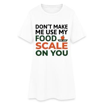 Ne me forcez pas à utiliser mon diététicien expert sur balance alimentaire - Robe T-shirt Femme - blanc - Devant