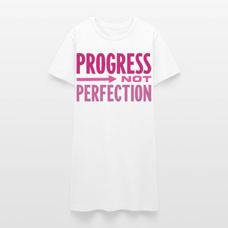 Le progrès, pas la perfection Le progrès compte Robe T-shirt Femme
