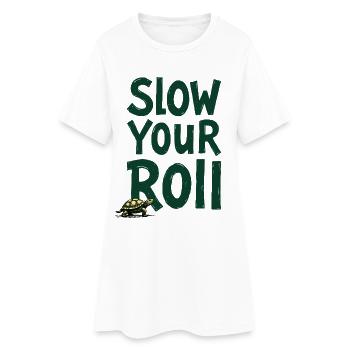 Ralentis ta tortue en disant - Robe T-shirt Femme - blanc - Devant