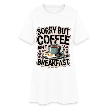 Nutritionniste Désolé, mais le café n’est pas un coach santé - Robe T-shirt Femme - blanc - Devant