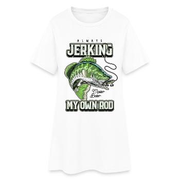 Always Jerking My Rod Funny Fishing - Women’s T-Shirt Dress - white - Front