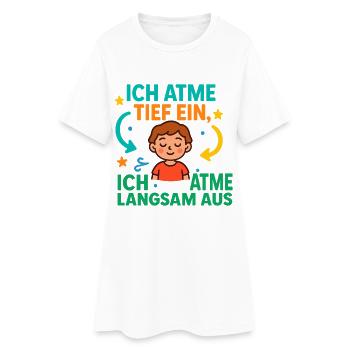 I take a deep breath, children's mindfulness - Women’s T-Shirt Dress - white - Front