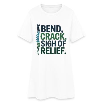 Chiropractor Bend Crack Sigh Of Relief  - Women’s T-Shirt Dress - white - Front