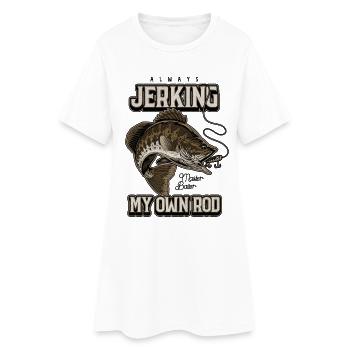 Always Jerking My Rod Funny Fishing - Women’s T-Shirt Dress - white - Front