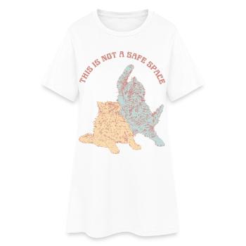 THIS IS NOT A SAFE SPACE - Women’s T-Shirt Dress - white - Front