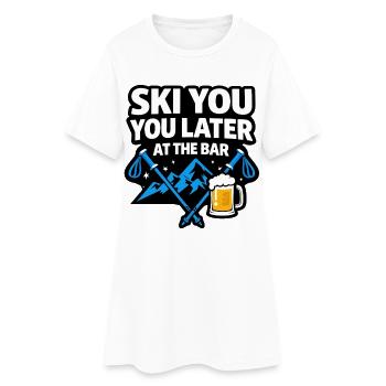 Skiez plus tard au Bar Après-Ski Party - Robe T-shirt Femme - blanc - Devant