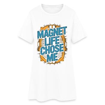 MRI Tech Magnet Life Chose Me Radiologist Rad Tech - Women’s T-Shirt Dress - white - Front
