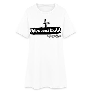 Drum and Bass is my Religion - Drum and Bass , DnB - Women’s T-Shirt Dress - white - Front