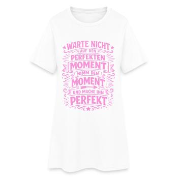 Warte Nicht – Nutze Den Moment - Frauen T-Shirt-Kleid - Weiß - Vorne