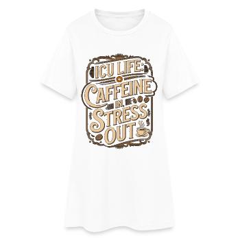 ICU Nurse ICU Life Caffeine In Registered Nurse - Frauen T-Shirt-Kleid - Weiß - Vorne