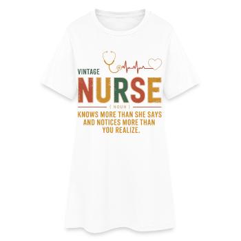 Vintage Nurse Saying Shirt - Women’s T-Shirt Dress - white - Front