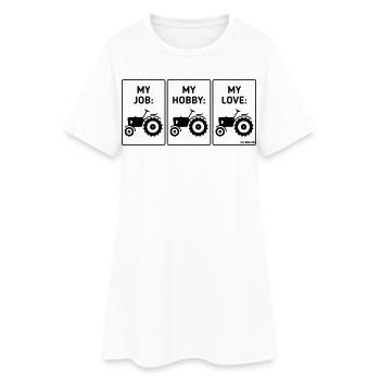 My Job – My Hobby – My Love (Tractor Bauer / B) - Women’s T-Shirt Dress - white - Front